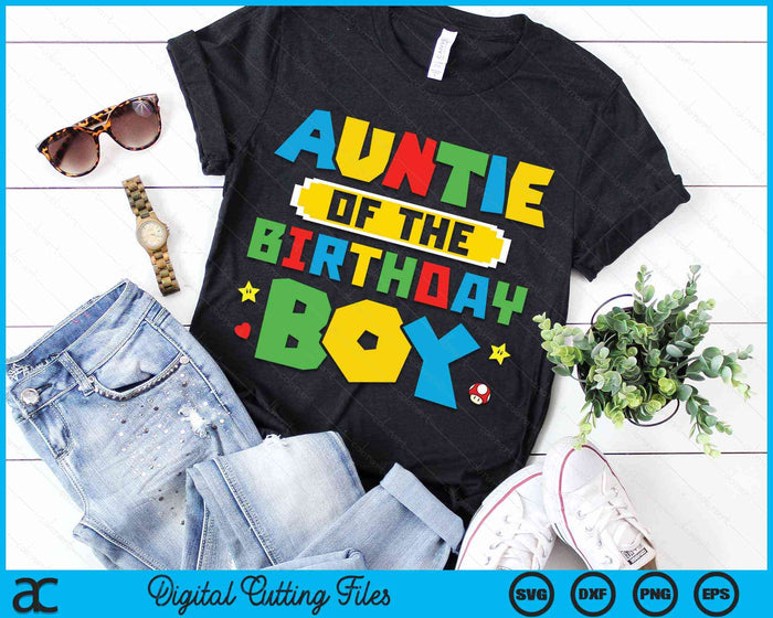 Auntie Of The Birthday Boy Game Gaming Family SVG PNG Digital Cutting Files