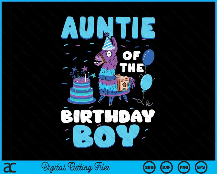 Auntie Of The Birthday Boy Llama Family Party SVG PNG Digital Cutting File