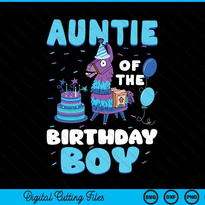 Auntie Of The Birthday Boy Llama Family Party SVG PNG Digital Cutting File