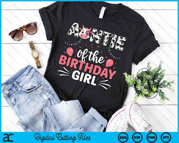 Auntie Of The Birthday Girl Cow SVG PNG Digital Cutting Files