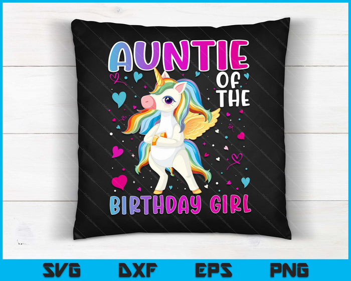 Auntie Of The Birthday Girl Flossing Unicorn Auntie Gifts SVG PNG Digital Printable Files
