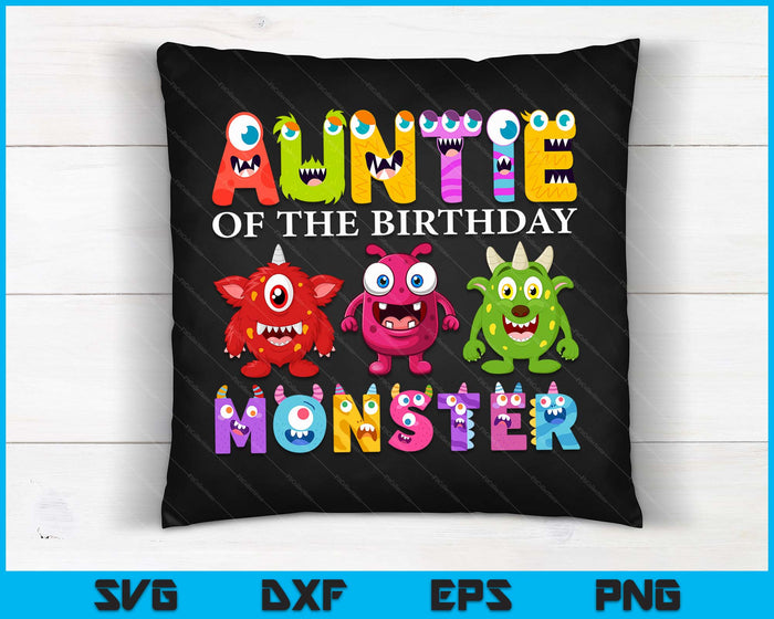 Auntie Of The Little Monster Birthday Party Family Monster SVG PNG Digital Printable Files