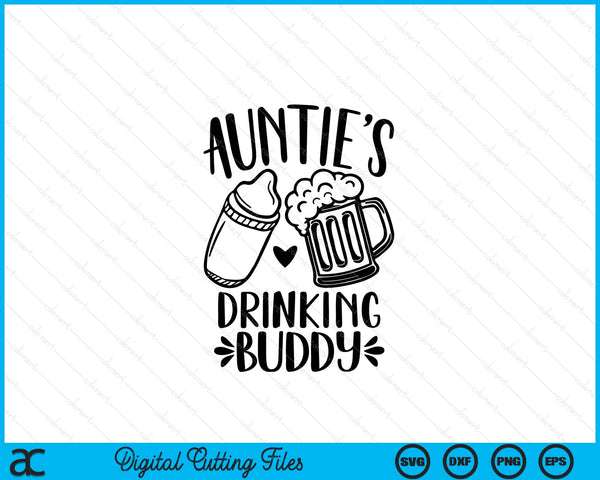 Auntie's Drinking Buddy Father's Day SVG PNG Digital Cutting Files