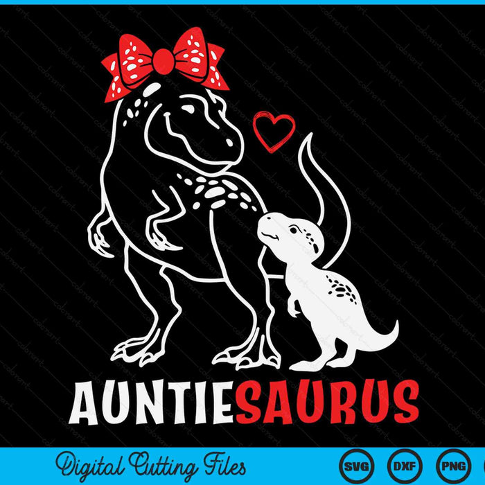 Auntiesaurus Auntie Dinosaur Baby Auntie Mother's Day SVG PNG Digital Cutting Files