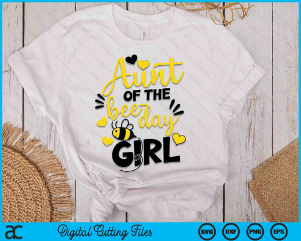Aunt of The Bee Day Girl SVG PNG Cutting Printable Files