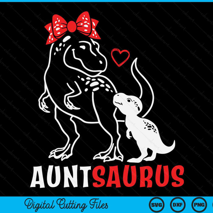 Auntsaurus Aunt Dinosaur Baby Aunt Mother's Day SVG PNG Digital Cutting Files