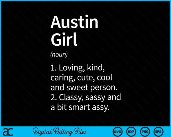 Austin Girl TX Texas Funny City Home Roots SVG PNG Cortar archivos imprimibles