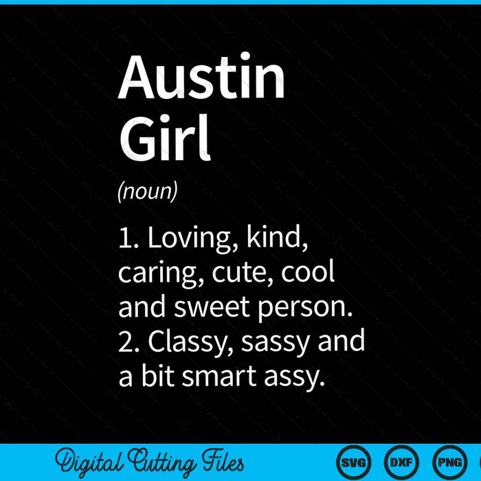 Austin Girl TX Texas Funny City Home Roots SVG PNG Cortar archivos imprimibles