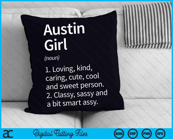 Austin Girl TX Texas Funny City Home Roots SVG PNG Cortar archivos imprimibles