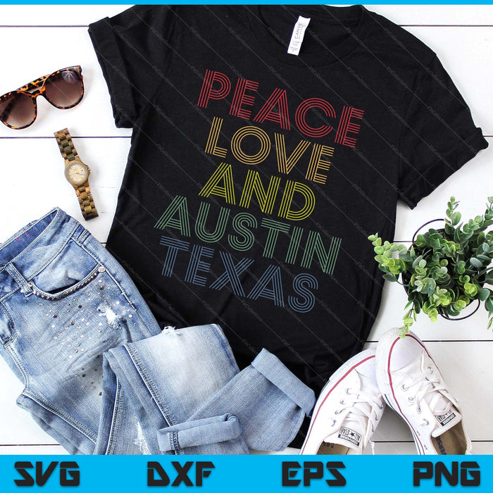 Austin Texas Peace Love Retro Bold Distressed Look SVG PNG Digital Printable Files