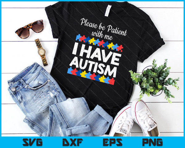 Autism Awareness I Have Autism Autistic Kids Awareness Gift SVG PNG Digital Cutting Files