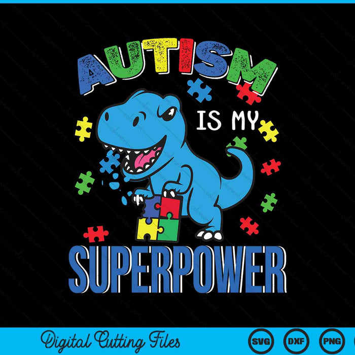 Autism Is My Superpower SVG PNG Digital Cutting Files