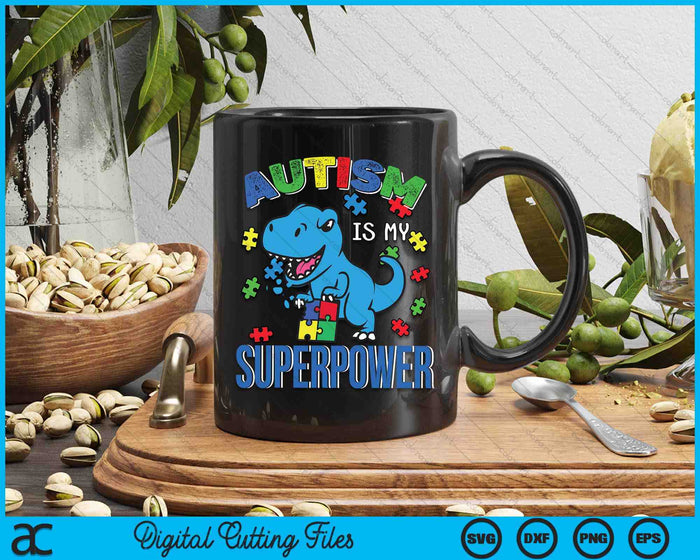 Autism Is My Superpower SVG PNG Digital Cutting Files