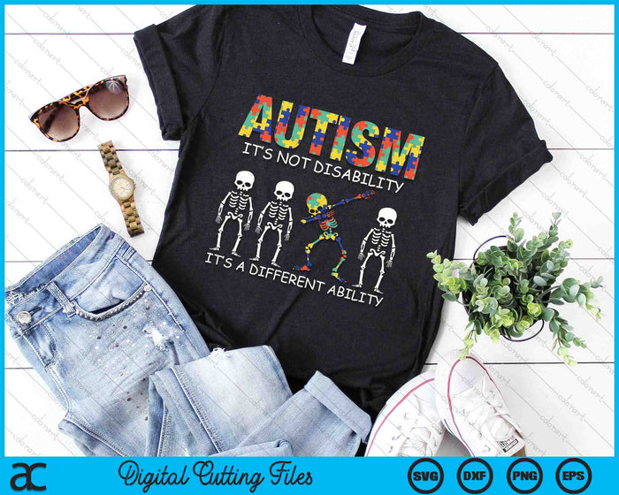Autism Is Not A Disability It's A Different Ability SVG PNG Digital Cutting Files