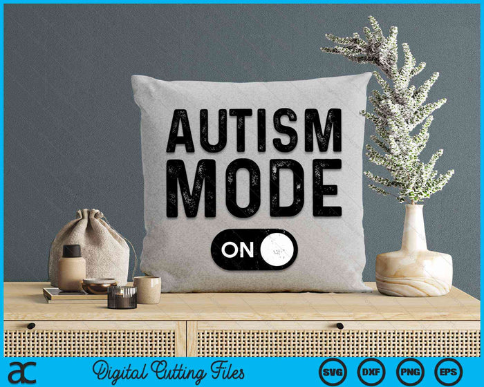 Autism Mode On Funny Autism Awareness SVG PNG Digital Cutting Files