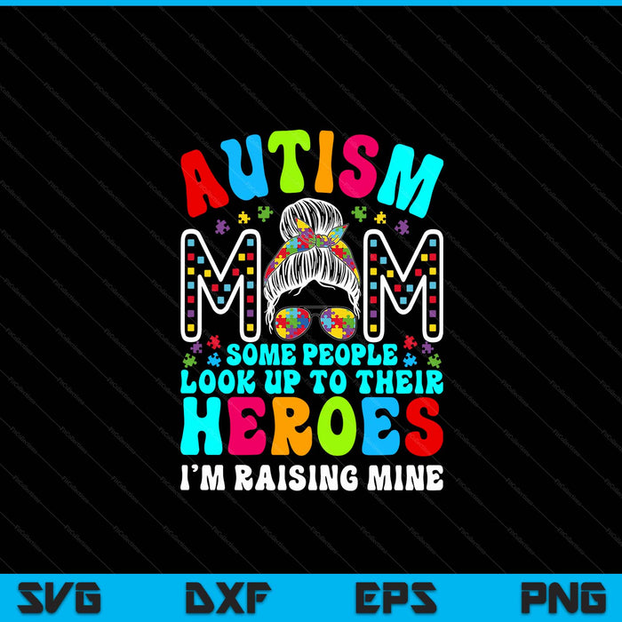 Autism Mom Raising Hero Groovy Messy Bun Autism Awareness SVG PNG Digital Cutting Files