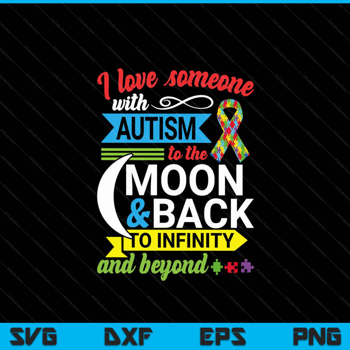 Autism mom sister grandma I love someone with autism SVG cut file