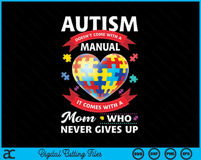 Autism Mom Women Autism Awareness Mom Cute SVG PNG Digital Cutting Files