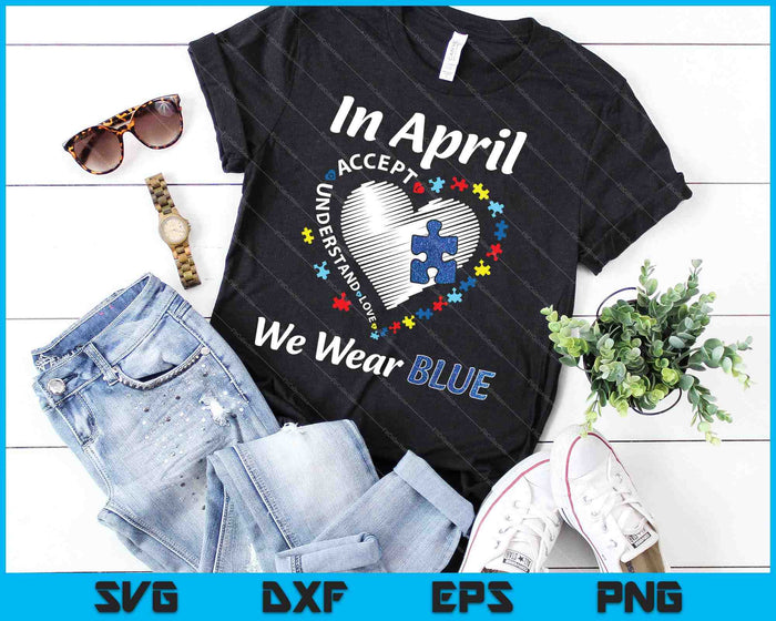 Autismo Arco Iris En Abril Usamos Azul SVG PNG Cortando Archivos Imprimibles