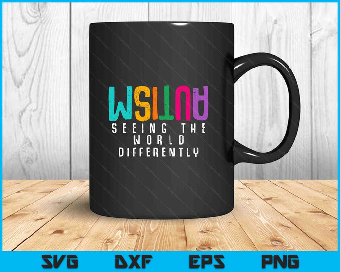 Autism Seeing The World Differently Support Autism Awareness SVG PNG Digital Printable Files