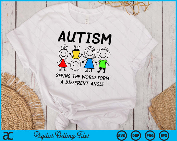 Autism Seeing The World From A Different Angle Autism Gifts SVG PNG Digital Cutting Files