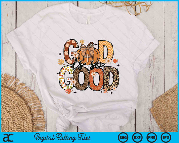 Autumn Pumpkin Christian Thanksgiving Faith God Is So Good SVG PNG Digital Printable Files