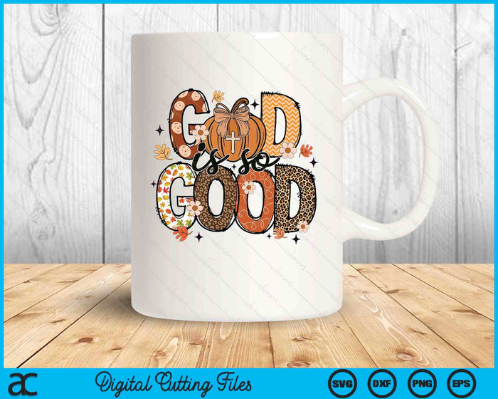 Autumn Pumpkin Christian Thanksgiving Faith God Is So Good SVG PNG Digital Printable Files