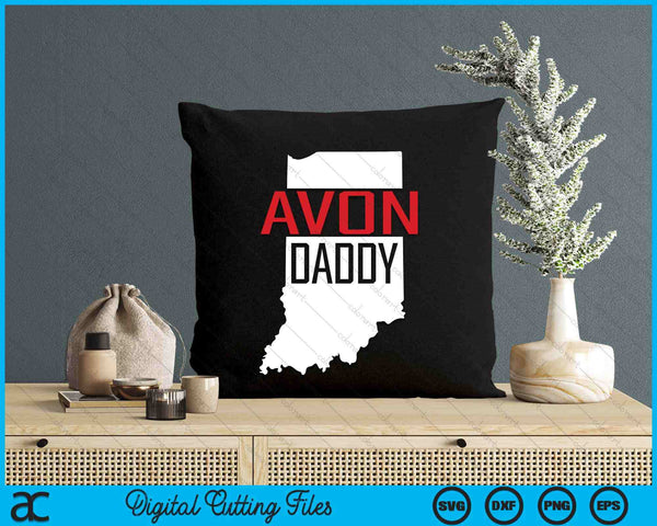 Avon Daddy Indiana State Map SVG PNG Digital Printable Files