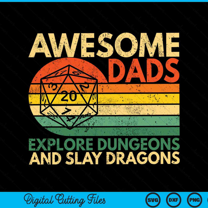 Awesome Dads Explore Dungeons and Slay Dragons Dice Dragon SVG PNG Digital Cutting Files