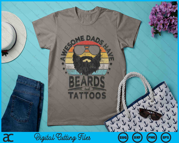 Awesome Dads Have Beards and Tattoos Funny Bearded Dad SVG PNG Digital Cutting Files