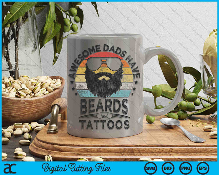 Awesome Dads Have Beards and Tattoos Funny Bearded Dad SVG PNG Digital Cutting Files