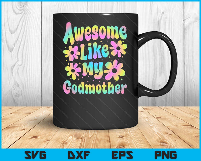 Awesome Like My Godmother Groovy Graphic Mother's Day SVG PNG Digital Cutting File