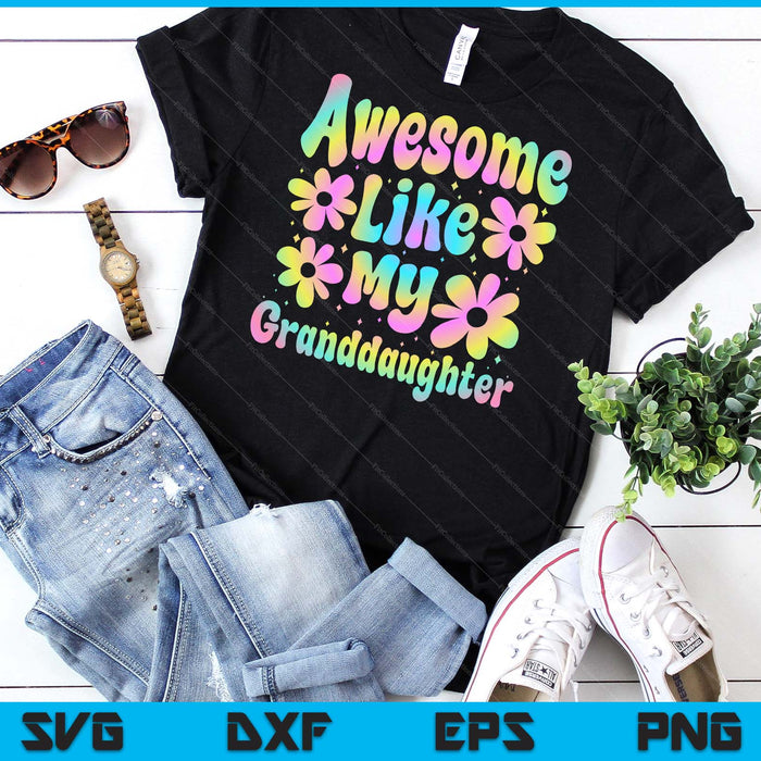 Awesome Like My Granddaughter Groovy Graphic SVG PNG Digital Cutting File