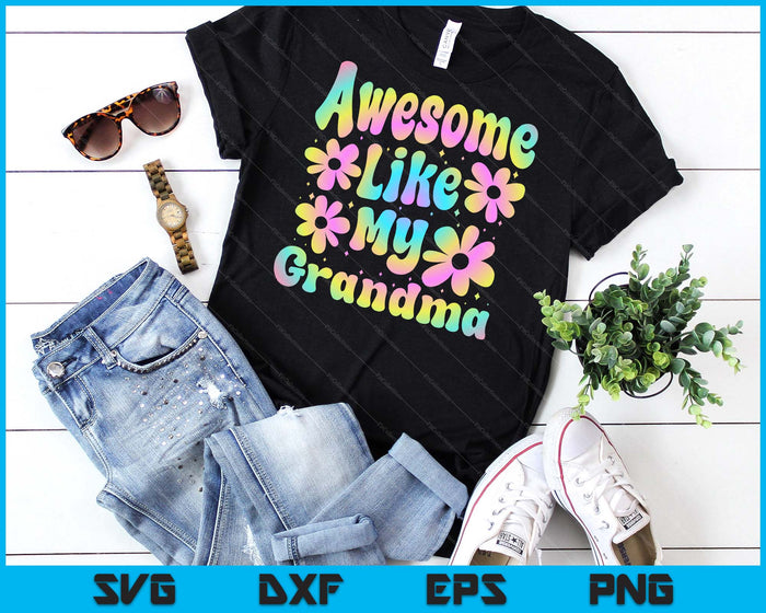 Awesome Like My Grandma Groovy Graphic Mother's Day SVG PNG Digital Cutting File