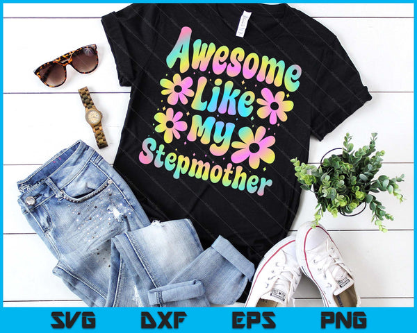 Awesome Like My Stepmother Groovy Graphic Mother's Day SVG PNG Digital Cutting File