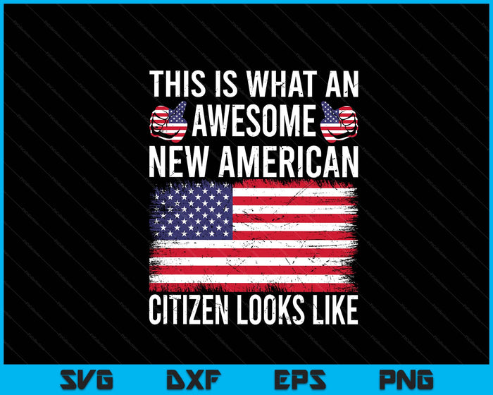 Awesome New American Flag US Citizenship Usa US Citizen SVG PNG Digital Printable Files