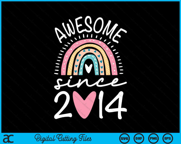 Awesome Since 2014 10th Birthday Rainbow SVG PNG Digital Cutting Files