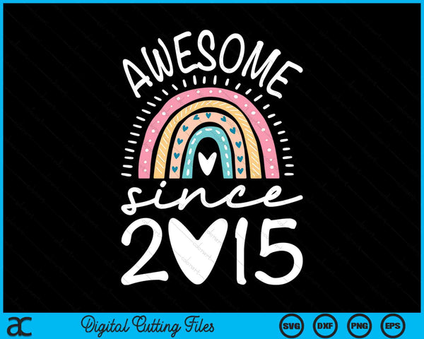 Awesome Since 2015 9th Birthday Rainbow SVG PNG Digital Printable Files