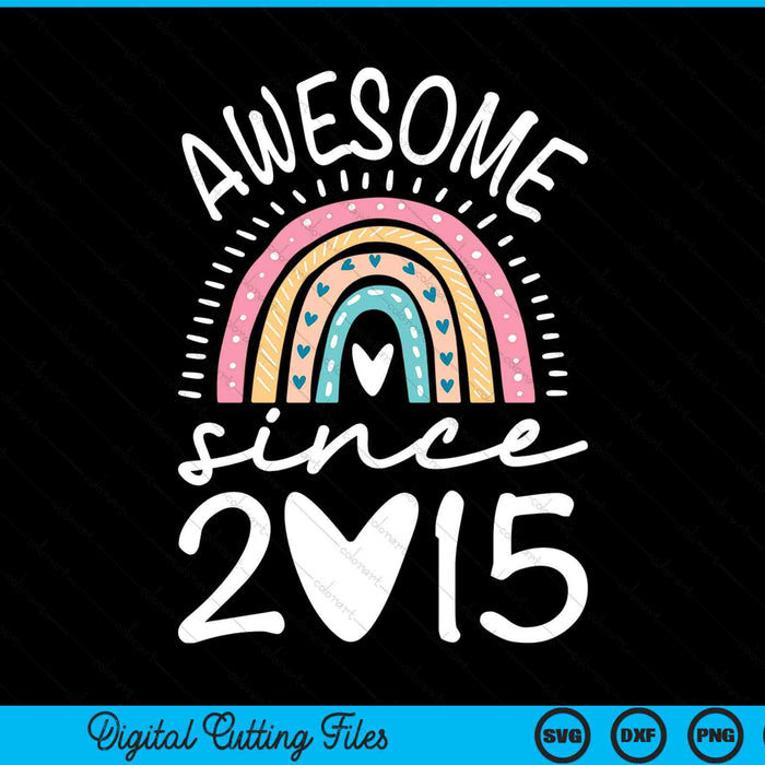 Awesome Since 2015 9th Birthday Rainbow SVG PNG Digital Printable Files
