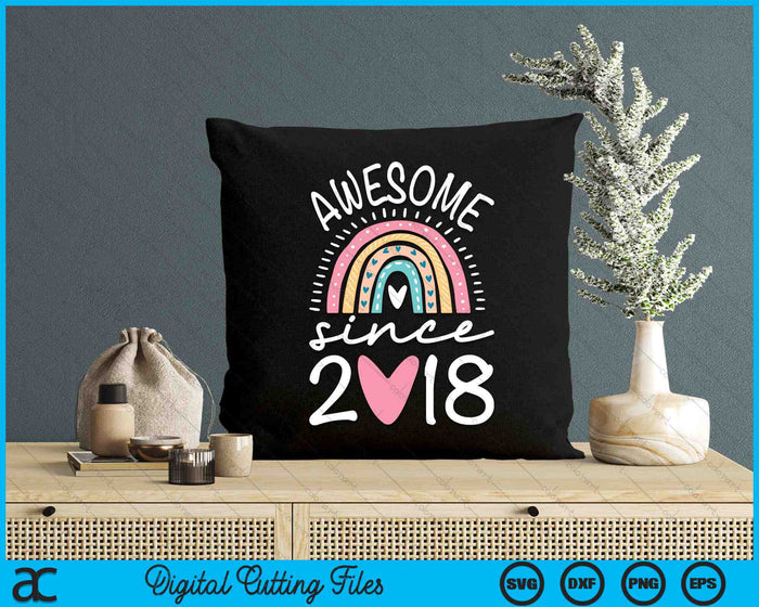 Awesome Since 2018 6th Birthday Rainbow SVG PNG Digital Cutting Files