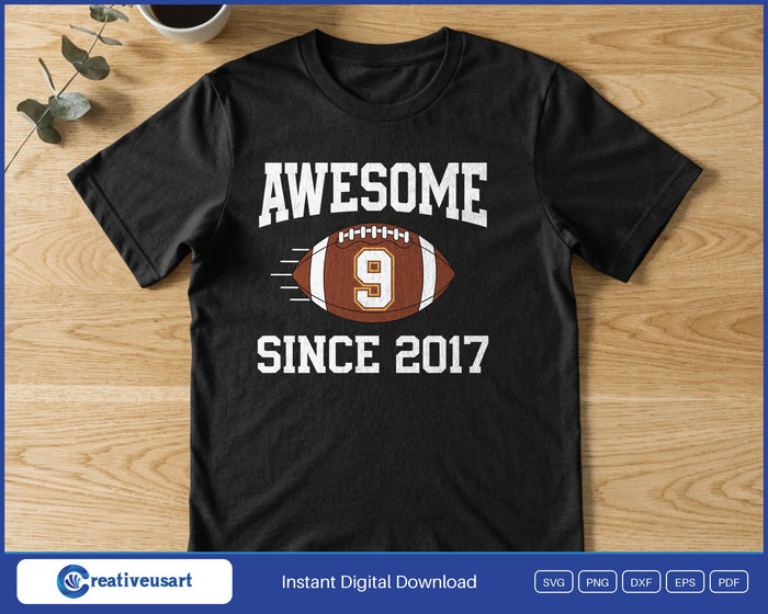 Awesome Since 2017 football 9th birthday SVG printed on a black t-shirt