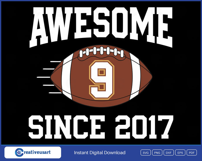 Awesome Since 2017 football 9th birthday SVG design