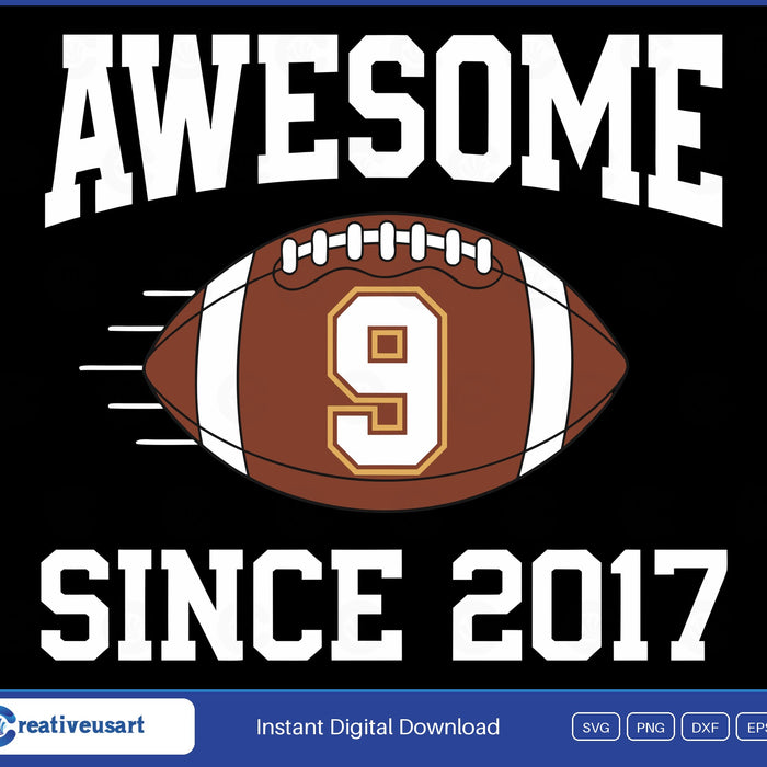Awesome Since 2017 football 9th birthday SVG design