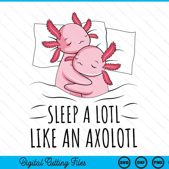Axolotl sleep a lotl like an SVG cut file