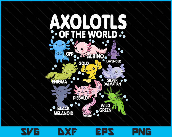 Axolotls Of The World Cute Kawaii Axolotl SVG PNG Digital Printable Files