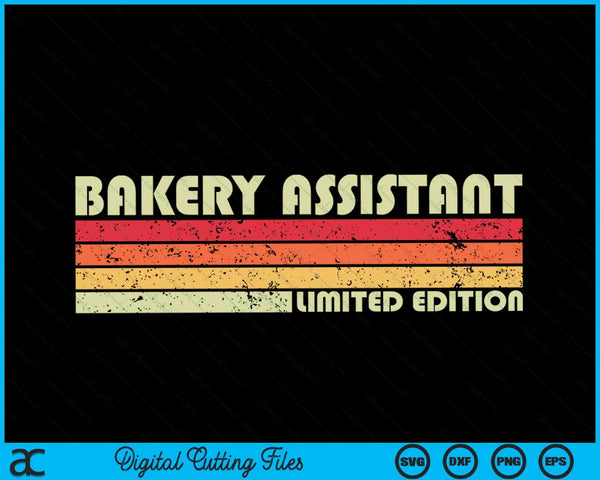 BAKERY ASSISTANT Funny Job Title Profession Birthday SVG PNG Digital Cutting Files