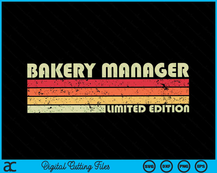 BAKERY MANAGER Título de trabajo divertido Profesión Cumpleaños SVG PNG Archivos de corte digital