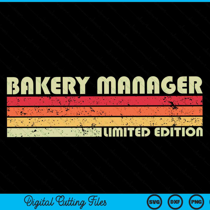 BAKERY MANAGER Título de trabajo divertido Profesión Cumpleaños SVG PNG Archivos de corte digital