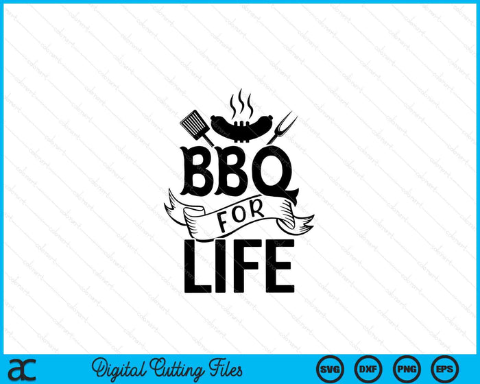 BBQ For Life SVG PNG Digital Printable Files