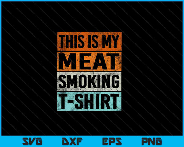 BBQ smoker themed retro vintage my meat smoking SVG cut file